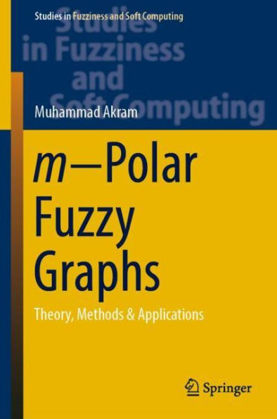 m?Polar Fuzzy Graphs: Theory, Methods & Applications