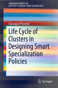 Title: Life Cycle of Clusters in Designing Smart Specialization Policies, Author: Giuseppe Pronestì