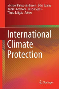 Title: International Climate Protection, Author: Michael Palocz-Andresen