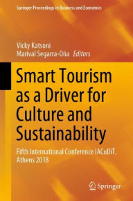 Title: Smart Tourism as a Driver for Culture and Sustainability: Fifth International Conference IACuDiT, Athens 2018, Author: Vicky Katsoni