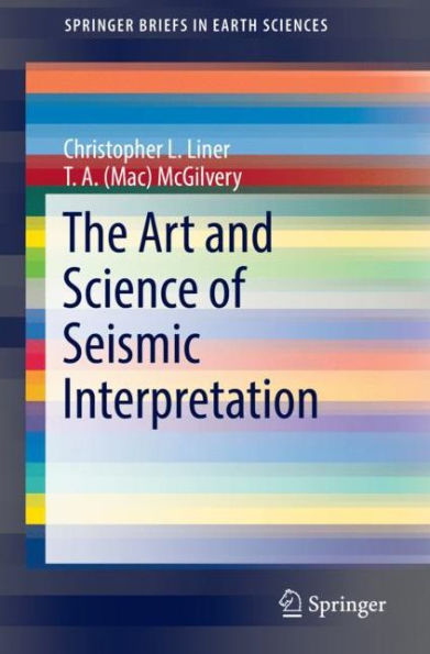 The Art and Science of Seismic Interpretation