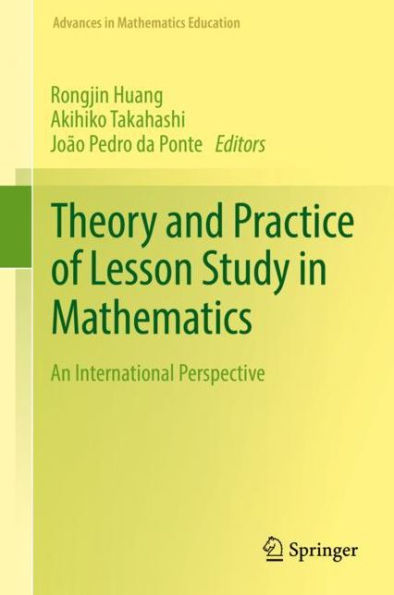 Theory and Practice of Lesson Study Mathematics: An International Perspective