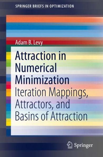 Attraction in Numerical Minimization: Iteration Mappings, Attractors, and Basins of Attraction