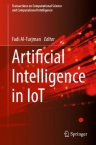 Title: Artificial Intelligence in IoT, Author: Fadi Al-Turjman
