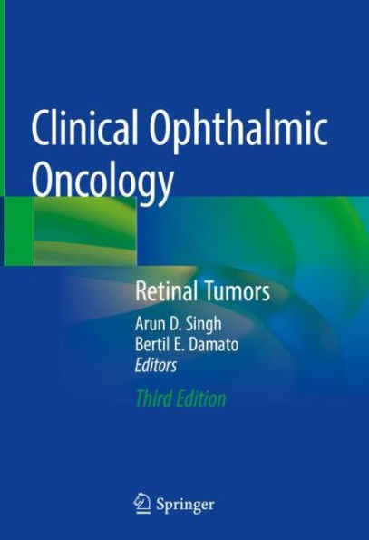 Clinical Ophthalmic Oncology: Retinal Tumors / Edition 3