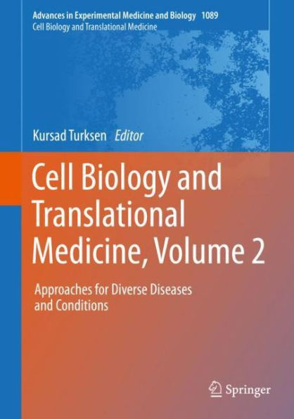 Cell Biology and Translational Medicine, Volume 2: Approaches for Diverse Diseases and Conditions