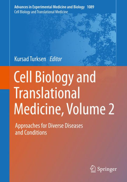 Cell Biology and Translational Medicine, Volume 2: Approaches for Diverse Diseases and Conditions
