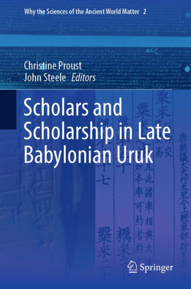 Scholars and Scholarship in Late Babylonian Uruk