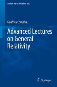 Title: Advanced Lectures on General Relativity, Author: Geoffrey Compère