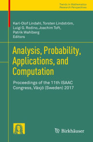 Title: Analysis, Probability, Applications, and Computation: Proceedings of the 11th ISAAC Congress, Växjö (Sweden) 2017, Author: Karl-Olof Lindahl