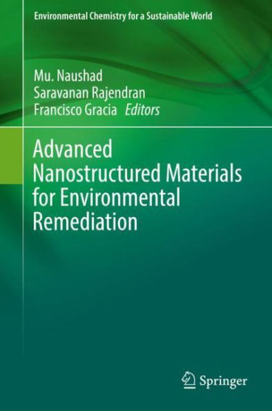 Advanced Nanostructured Materials for Environmental Remediation