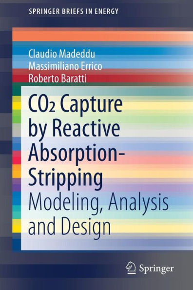 CO2 Capture by Reactive Absorption-Stripping: Modeling, Analysis and Design