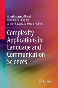 Title: Complexity Applications in Language and Communication Sciences, Author: Àngels Massip-Bonet