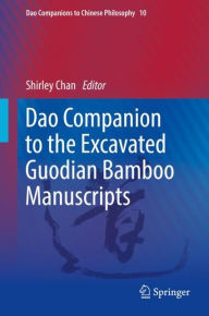 Title: Dao Companion to the Excavated Guodian Bamboo Manuscripts, Author: Shirley Chan