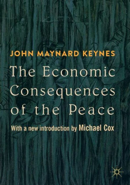 the Economic Consequences of Peace: With a new introduction by Michael Cox