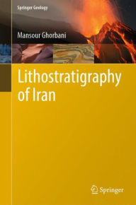 Title: Lithostratigraphy of Iran, Author: Mansour Ghorbani