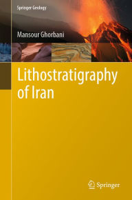 Title: Lithostratigraphy of Iran, Author: Mansour Ghorbani