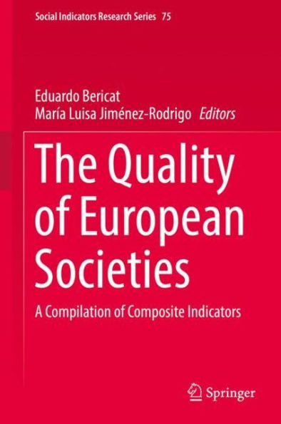 The Quality of European Societies: A Compilation Composite Indicators