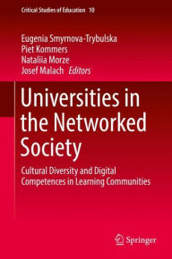 Title: Universities in the Networked Society: Cultural Diversity and Digital Competences in Learning Communities, Author: Eugenia Smyrnova-Trybulska