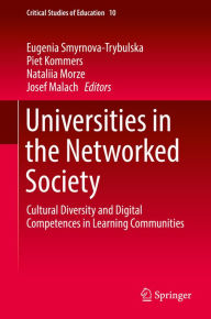 Title: Universities in the Networked Society: Cultural Diversity and Digital Competences in Learning Communities, Author: Eugenia Smyrnova-Trybulska