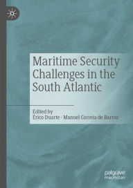 Title: Maritime Security Challenges in the South Atlantic, Author: ïrico Duarte