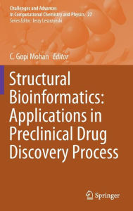 Title: Structural Bioinformatics: Applications in Preclinical Drug Discovery Process, Author: C. Gopi Mohan