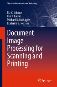 Title: Document Image Processing for Scanning and Printing, Author: Ilia V. Safonov