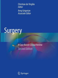 Title: Surgery: A Case Based Clinical Review / Edition 2, Author: Christian de Virgilio