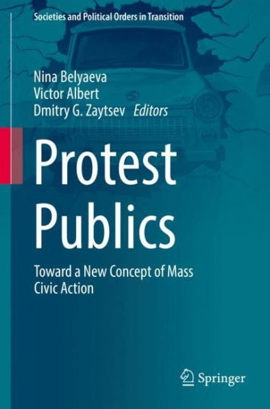 Protest Publics: Toward a New Concept of Mass Civic Action