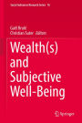 Wealth(s) and Subjective Well-Being