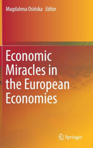 Title: Economic Miracles in the European Economies, Author: Magdalena Osinska