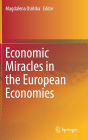 Economic Miracles in the European Economies