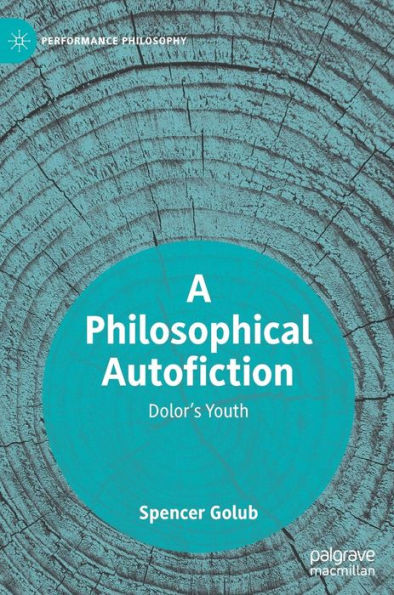 A Philosophical Autofiction: Dolor's Youth