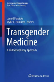 Title: Transgender Medicine: A Multidisciplinary Approach, Author: Leonid Poretsky