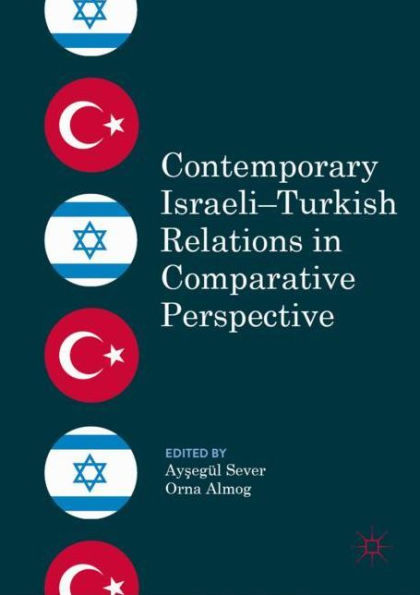 Contemporary Israeli-Turkish Relations Comparative Perspective