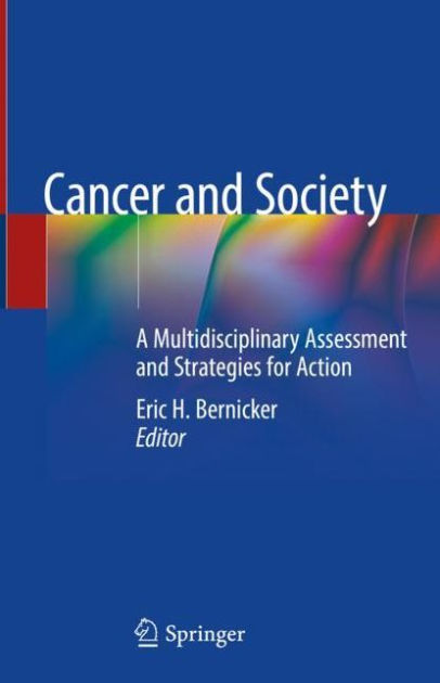 Cancer and Society: A Multidisciplinary Assessment and Strategies for ...