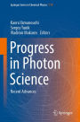 Progress in Photon Science: Recent Advances