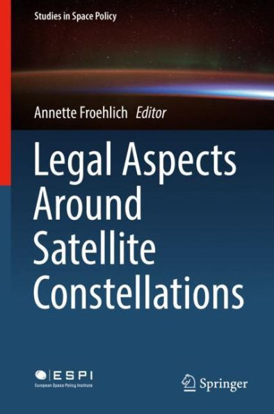 Legal Aspects Around Satellite Constellations
