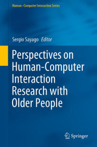 Title: Perspectives on Human-Computer Interaction Research with Older People, Author: Sergio Sayago