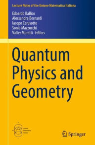 Title: Quantum Physics and Geometry, Author: Edoardo Ballico