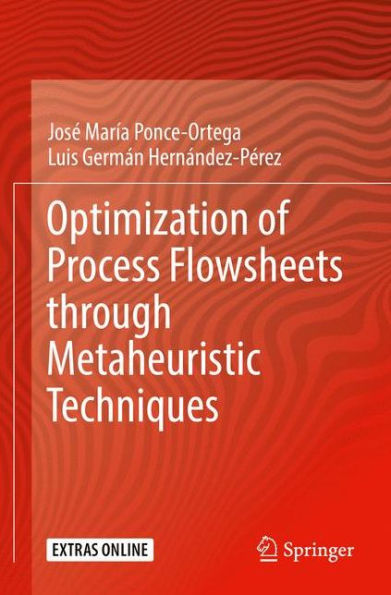 Optimization of Process Flowsheets through Metaheuristic Techniques