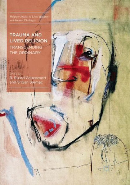 Trauma and Lived Religion: Transcending the Ordinary