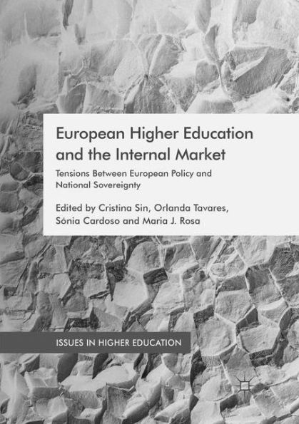 European Higher Education and the Internal Market: Tensions Between European Policy and National Sovereignty