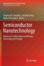 Semiconductor Nanotechnology: Advances in Information and Energy Processing and Storage