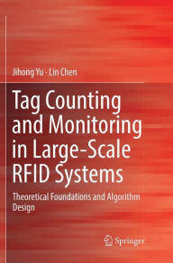 Title: Tag Counting and Monitoring in Large-Scale RFID Systems: Theoretical Foundations and Algorithm Design, Author: Jihong Yu