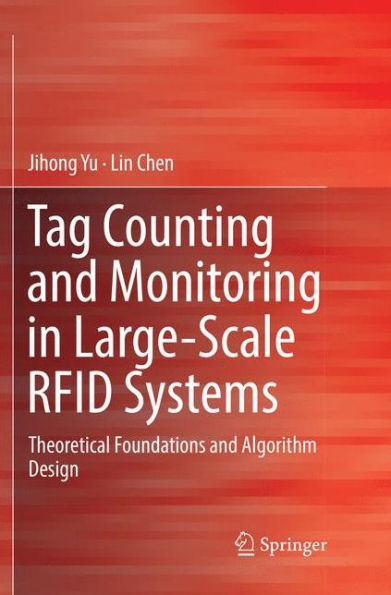 Tag Counting and Monitoring in Large-Scale RFID Systems: Theoretical Foundations and Algorithm Design