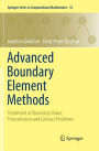 Advanced Boundary Element Methods: Treatment of Boundary Value, Transmission and Contact Problems