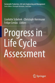 Title: Progress in Life Cycle Assessment, Author: Liselotte Schebek