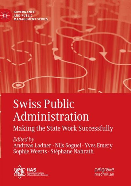 Swiss Public Administration: Making the State Work Successfully