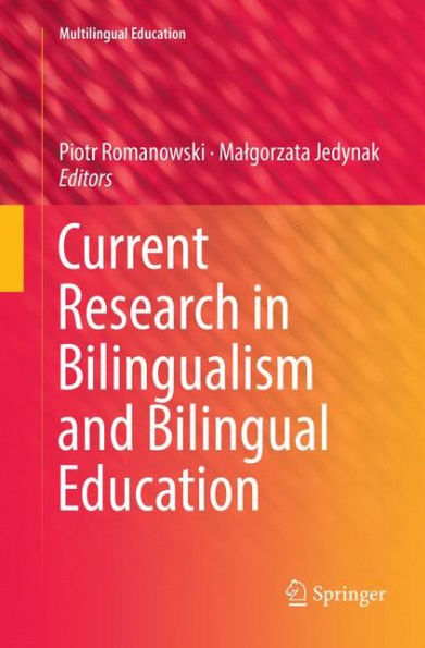 Current Research in Bilingualism and Bilingual Education